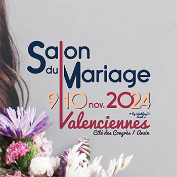 Salon Mariage de Valenciennes - Cité des Congrès  Anzin